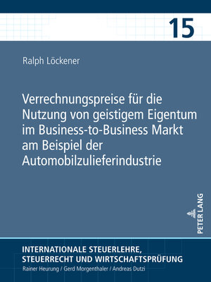 cover image of Verrechnungspreise fuer die Nutzung von geistigem Eigentum im Business-to-Business Markt am Beispiel der Automobilzulieferindustrie